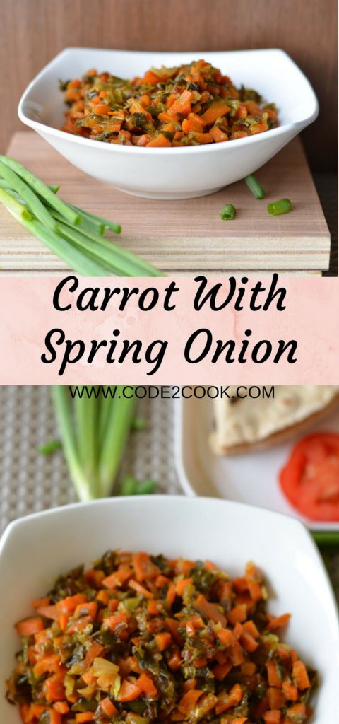 Carrot spring onion dry curry is prepared using green onions and carrots. This combination tastes amazingly heavenly must say, it has the sweetness of carrots with the pungent flavors of spring onion mixed with few spices. A perfect side dish with chapati or rice which does not take much time to cook.