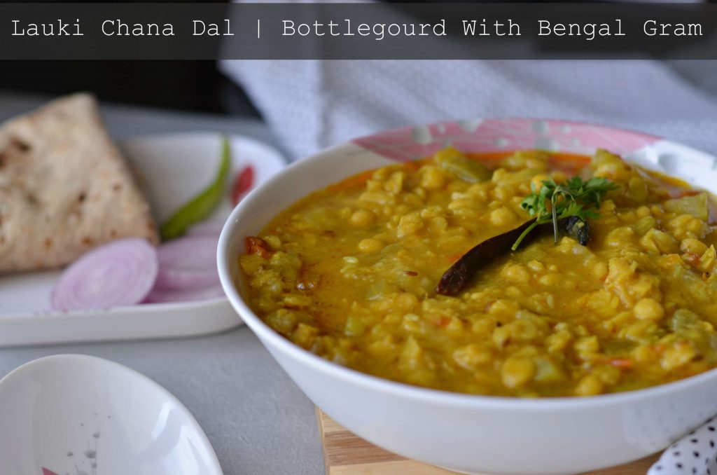 Lauki chana dal recipe is a combination of lauki also known as ghiya/doodhi/bottle gourd and chana dal/Bengal gram lentil. Cooked with spices it makes a perfect curry or sabji with flatbread/roti/chapati and rice.