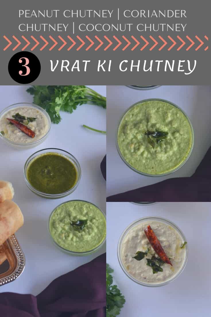 Vrat ki chutney or falahari chutney are prepared without using onion and garlic. Today I am sharing three phalahari chutney or satvik chutney recipes with easily available ingredients, named vrat ki hari chutney, vrat ki peanut chutney and vrat ki coconut chutney which are served during fasting days or upvaas.